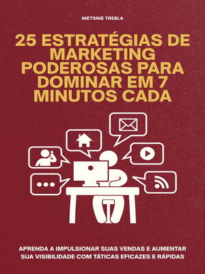 cover image of 25 Estratégias de Marketing Poderosas para Dominar em 7 Minutos Cada
